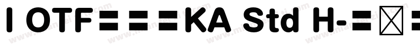 I OTF新楷書KA Std H字体转换